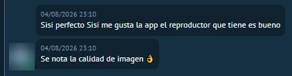 Mensaje de un cliente: «Sisi perfecto, me gusta la app, el reproductor que tiene es bueno. Se nota la calidad de imagen»